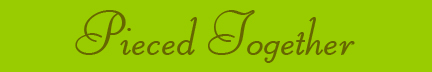 "Pieced Together" blog post banner "Pieced Together" blog post banner