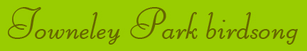 "Towneley Park birdsong" blog post banner